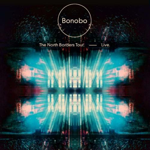 BONOBO - NORTH BORDERS TOURNORTH BORDERS TOUR.jpg